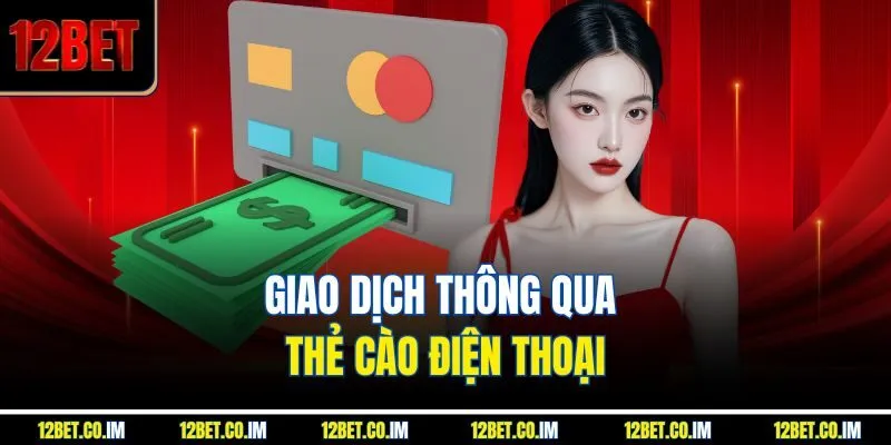 Giao dịch thông qua thẻ cào điện thoại