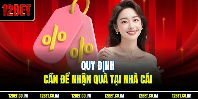 Quy định cần để nhận quà tại nhà cái 