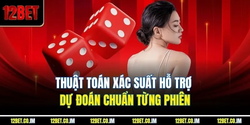 Thuật toán xác suất hỗ trợ dự đoán chuẩn từng phiên