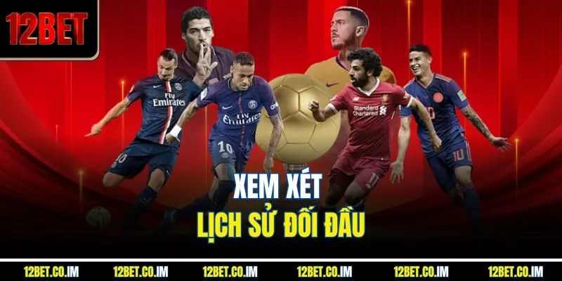 Xem xét lịch sử đối đầu
